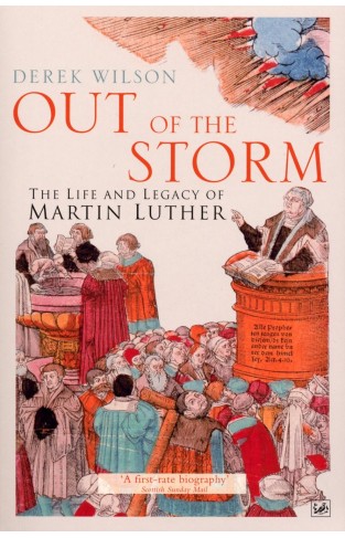 Out Of The Storm: The Life and Legacy of Martin Luther Paperback